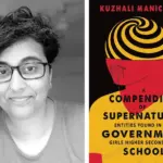Beyond the Western Canon: How Kuzhali Manickavel’s Debut Novel Redefines Non-Western Speculative Realism and Queer Identity