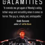 Unleashing the Cosmic Prison: Chuck Wendig Prepares for the Release of His Epic Dark Fantasy-Horror Masterpiece, The Calamities