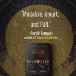 Unleashing the Demonic Elite: Chuck Wendig Returns With The Calamities, a Genre-Blending Masterpiece of Horror and Dark Fantasy