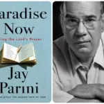 Rediscovering the Sacred Text: Jay Parini on Reclaiming the Lord’s Prayer for a Modern World