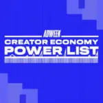 Shifting the Spotlight: ADWEEK Launches the 2026 Creator Economy Power List to Honor the Architects Behind the Multi-Billion-Dollar Boom